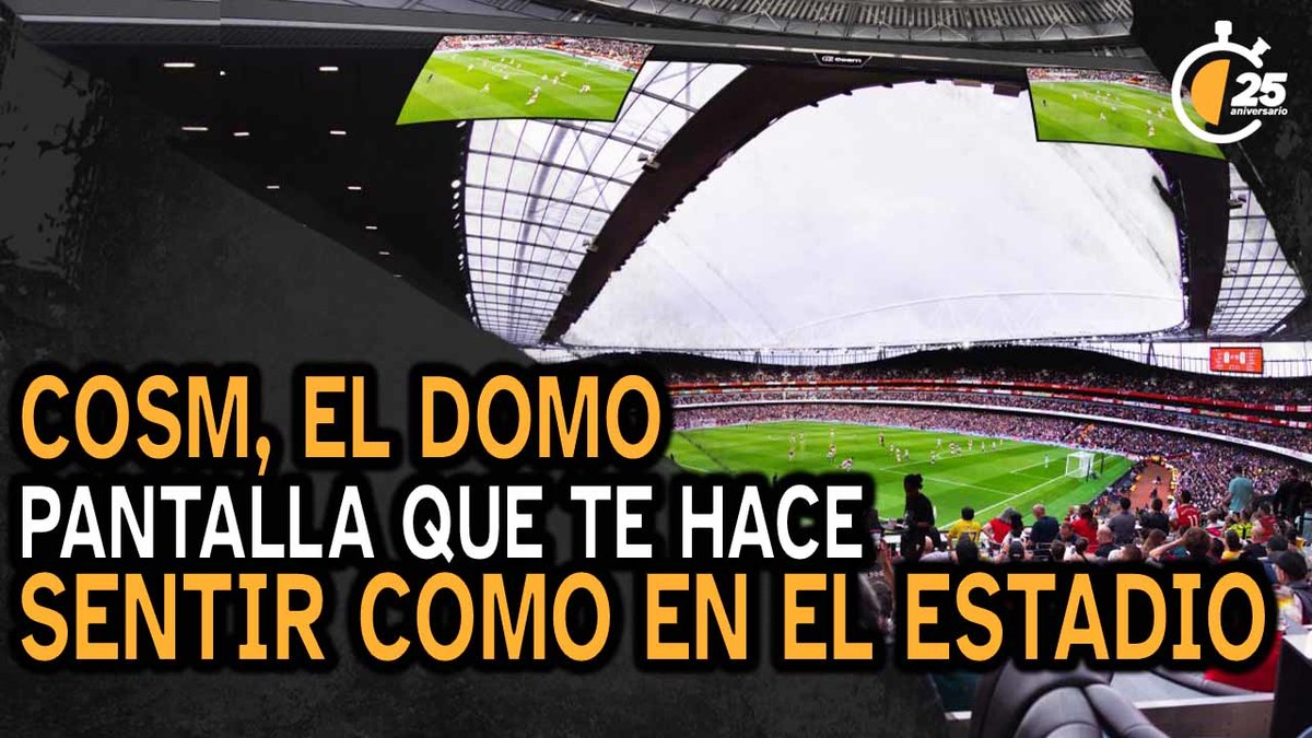 Cosm, el domo pantalla que te hace sentir como en el estadio