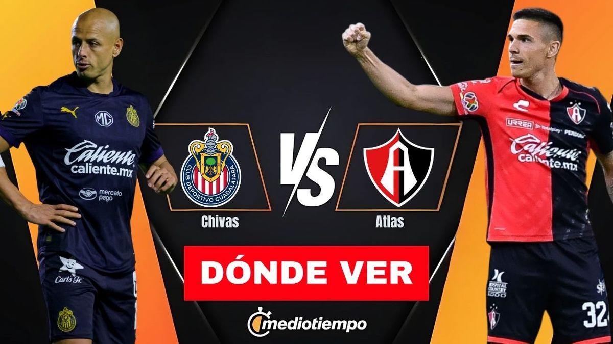 Dónde y a qué hora ver Chivas vs Atlas EN VIVO Amistoso