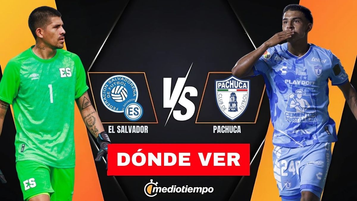 Dónde y a qué hora ver Pachuca vs El Salvador EN VIVO