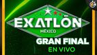 Gran final de Exatlón México 2024-2025 EN VIVO