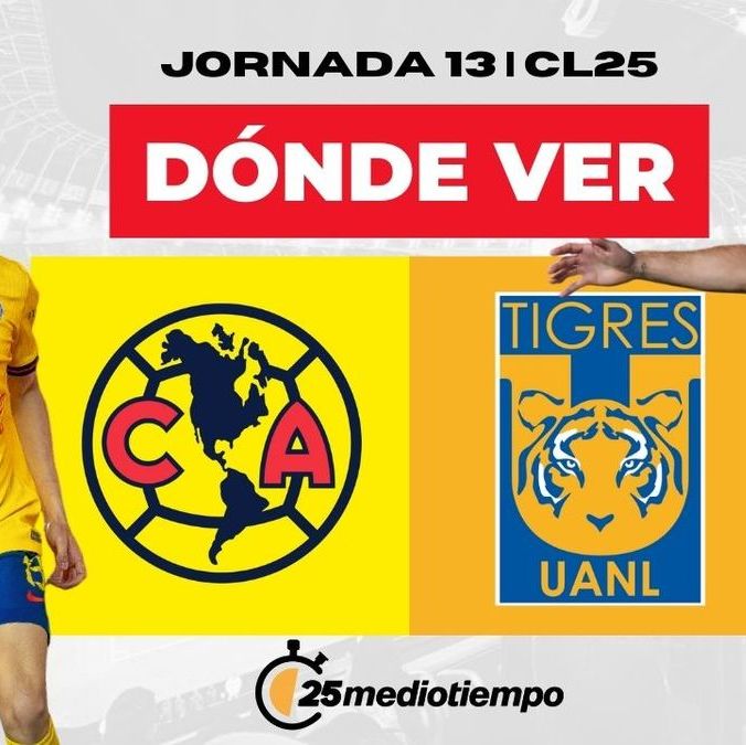 Rivalidad América vs Tigres Jornada 13 Clausura 2025
