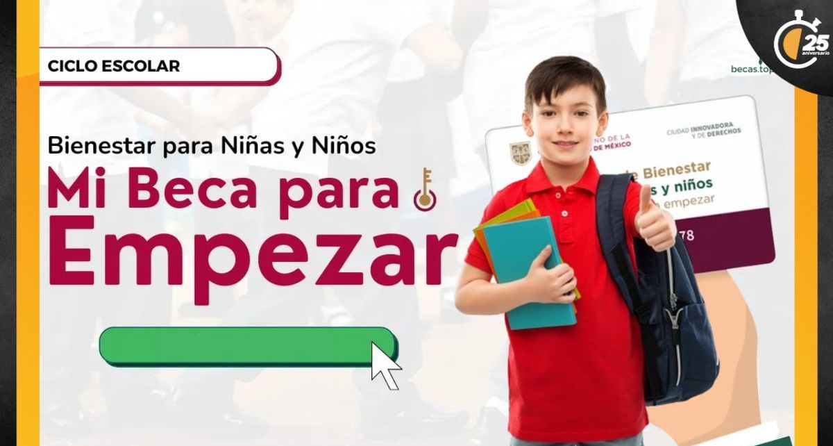 Mi Beca para Empezar 2025: Esta será la feca de pago y los requisitos para tenerla (especial)