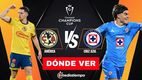 Consulta la previa de América vs Cruz Azul para ver EN VIVO Ida Concacaf Champions Cup 2025.