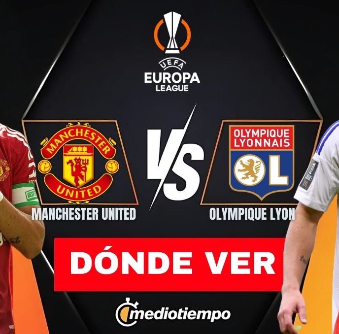 Manchester United vs Olympique Lyon: horario y dónde ver Europa League 2024-25. (FOTO): Especial.