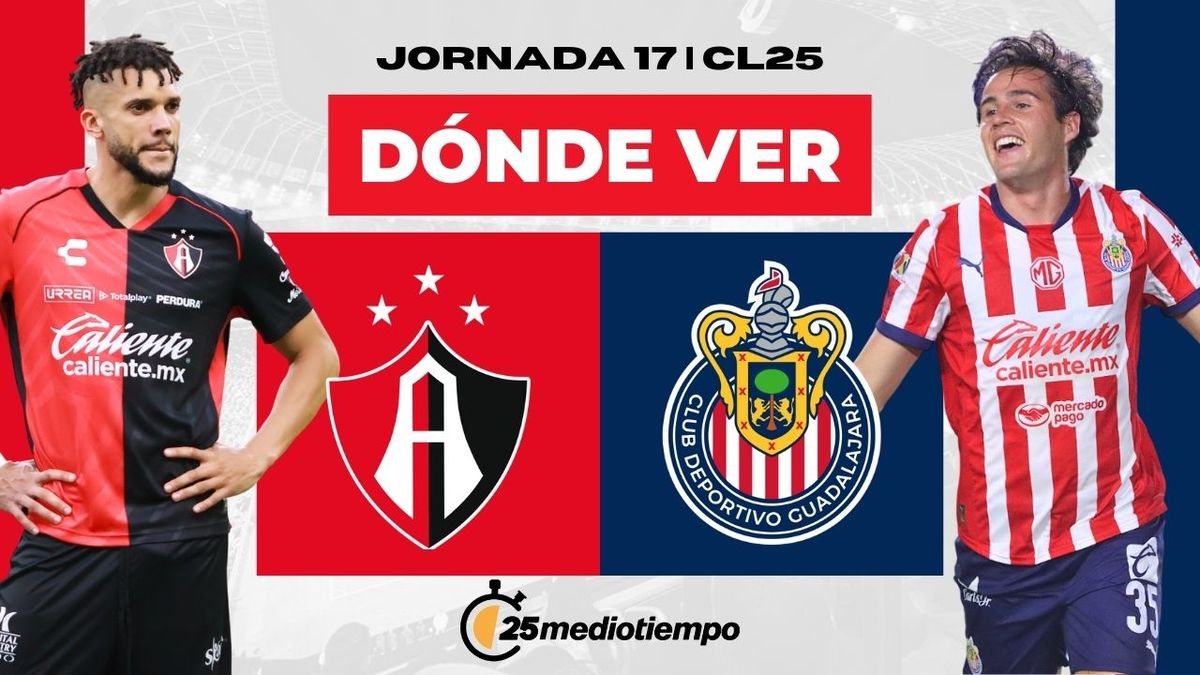Clásico Tapatío: dónde y a qué hora ver Atlas vs Chivas EN VIVO J17