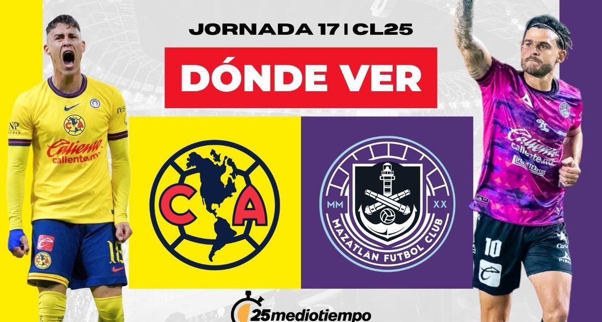 Rivalidad América vs. Mazatlán Jornada 17 Clausura 2025