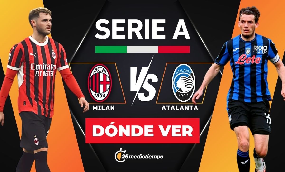 A qué hora juega Milan vs Atalanta HOY: Dónde ver a Santiago Gimenez