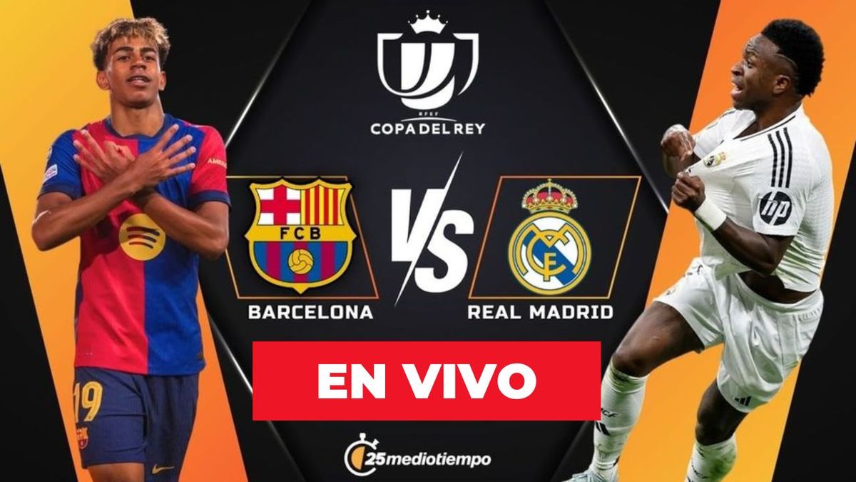 Dónde y a qué hora ver Barcelona vs Real Madrid EN VIVO Final