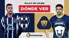 Rivalidad Monterrey vs. Pumas Play In A/B Clausura 2025 FOTO: Especial
