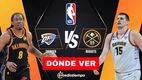Thunder vs Nuggets: horario y dónde ver Semifinal de Conferencia NBA 2025. (FOTO): Especial.