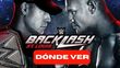 Consulta la cartelera, horarios y canales para ver WWE Backlash México 2025 EN VIVO. Diseño: Karla Rodríguez