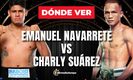 Sigue el pelea Vaquero Navarrete: Hora y dónde ver su combate contra Charly Suárez