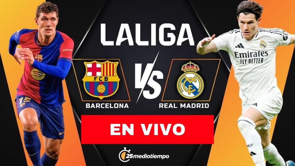 Barcelona vs Real Madrid: Dónde y a qué hora ver LaLiga EN VIVO HOY