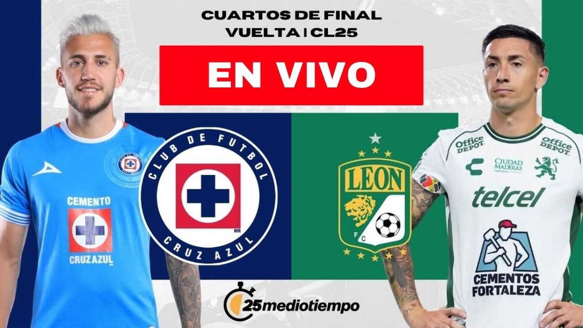 Dónde y a qué hora ver Cruz Azul vs León EN VIVO Vuelta Cuartos