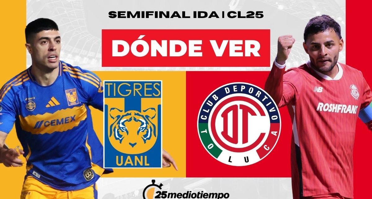 Tigres vs Toluca EN VIVO. Partido de Semifinal Liga MX HOY ONLINE 2025. FOTO: Especial