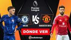 Consulta la previa de Chelsea vs Manchester United para ver EN VIVO partido Jornda 37 Premier League.
