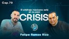 Felipe Ramos Rizo en entrevista con El Reportero: la actualidad e historia del arbitraje mexicano