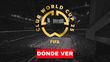 Dónde ver el Mundial de Clubes HOY 16 de junio