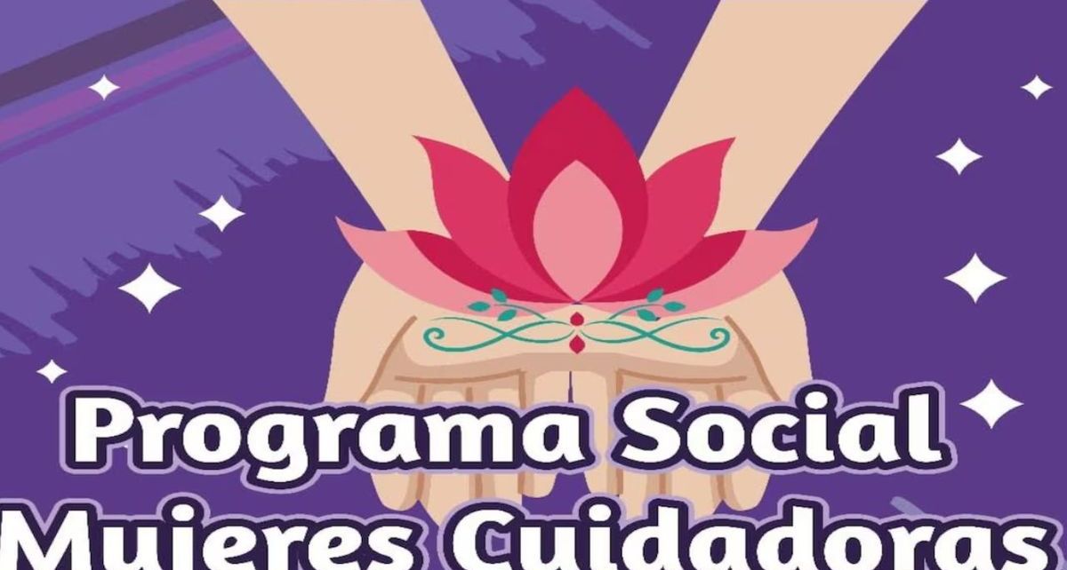 Conoce todos los detalles para registrarte al programa 'Mujeres Cuidadoras 2025' y recibir hasta $14 mil pesos al mes.