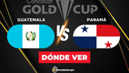 Consulta la previa de Guatemala vs. Panamá para ver EN VIVO partido Copa Oro 2025. Diseño: Abigail Sequerra