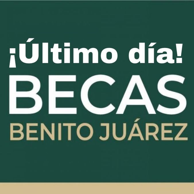 Termina el calendario de pagos para la Beca Benito Juárez mayo-junio (especial)