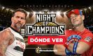 Consulta los horarios y canales de transmisión en vivo de WWE Night of Champions 2025 HOY. Diseño: Tomás Mendoza