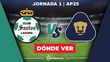 Dónde Ver Santos-Pumas Jornada 1 Apertura 2025