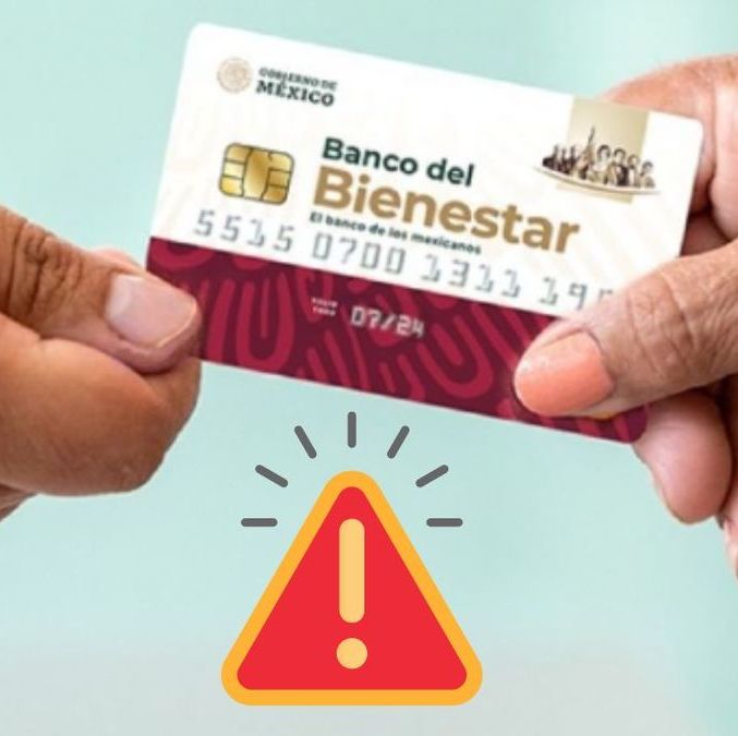 Entregan tarjetas falsas del Bienestar para robarte: así funciona la nueva estafa