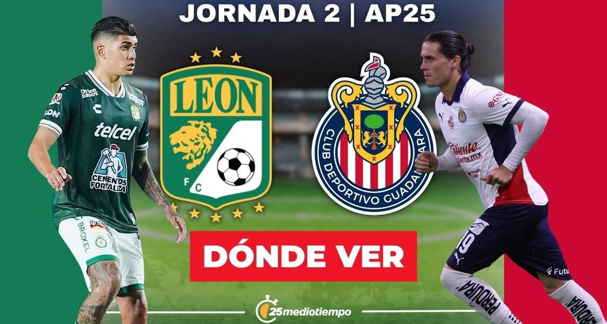 León-Chivas Jornada 2 Apertura 2025