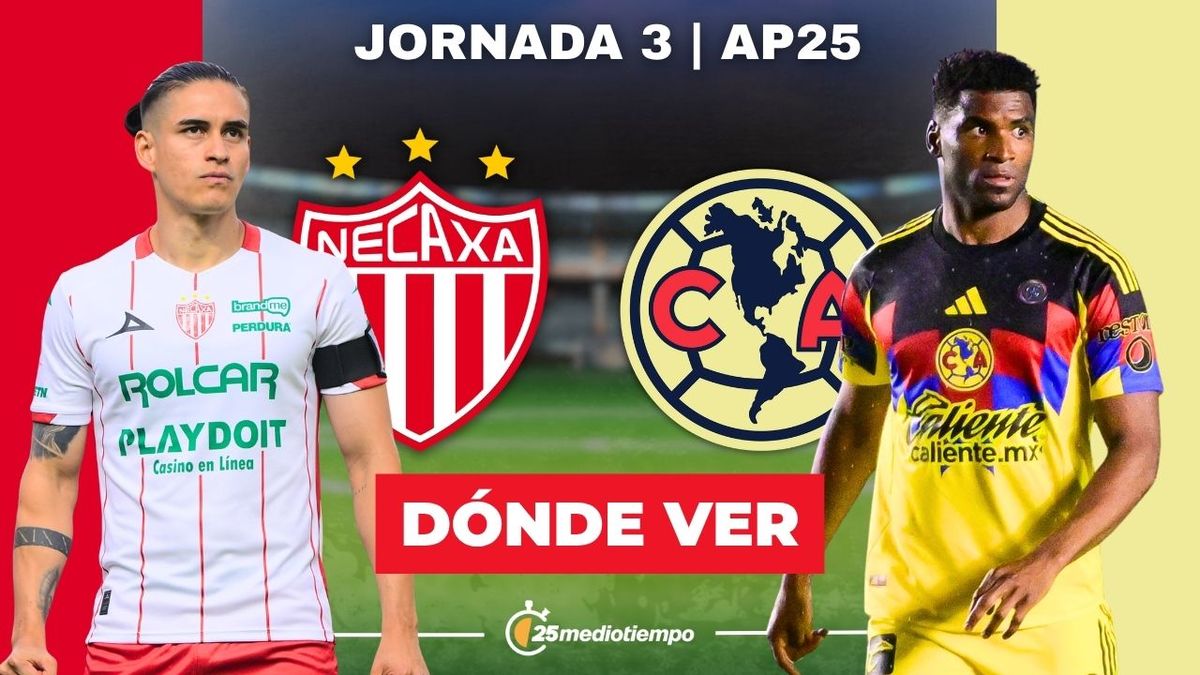 Necaxa vs. América: dónde y a qué hora ver EN VIVO Jornada 3 AP 2025