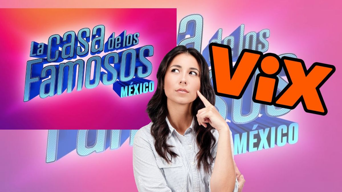 ¿Cuáles son los paquetes de Vix para ver 'La Casa de los Famosos'?
