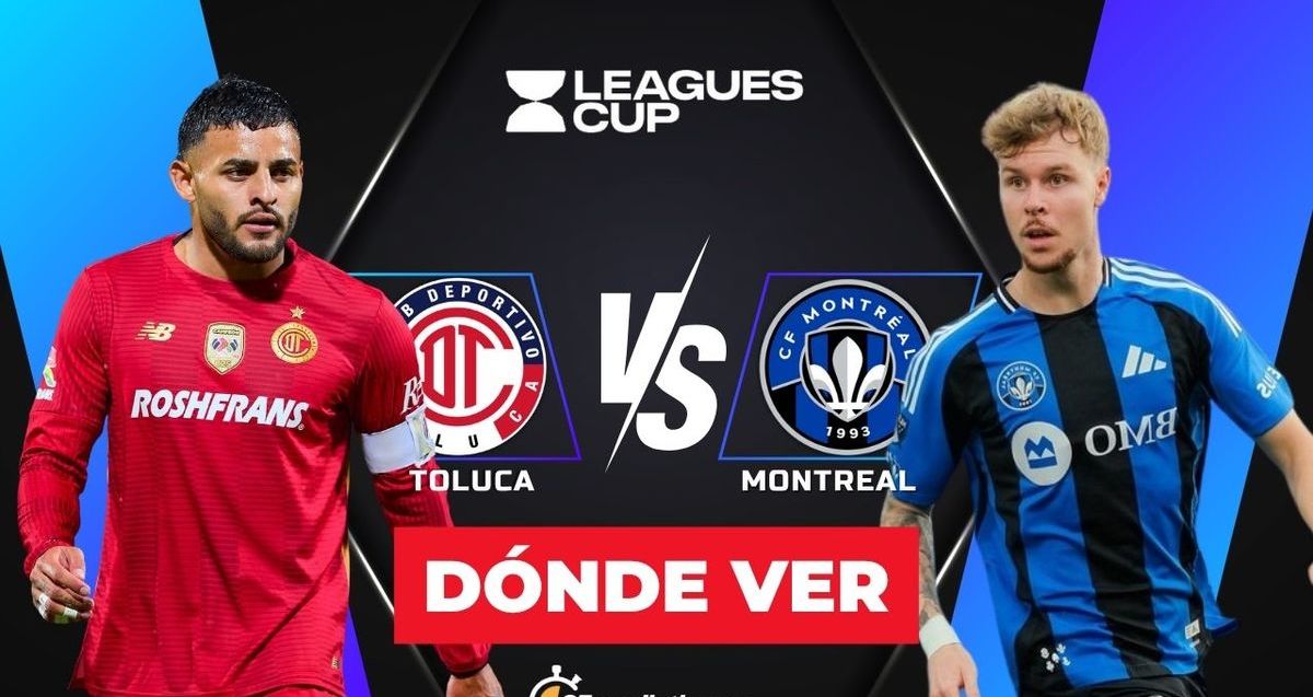 Consulta la previa de Toluca vs. Montreal para ver EN VIVO Jornada 2 Leagues Cup 2025. Abigail Sequera