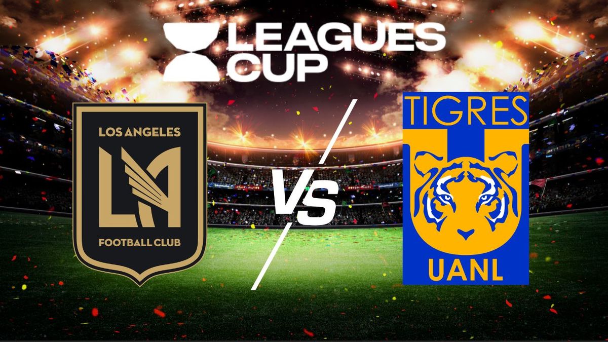 ¿Dónde ver EN VIVO el LAFC vs Tigres UANL de la Leagues Cup 2025?