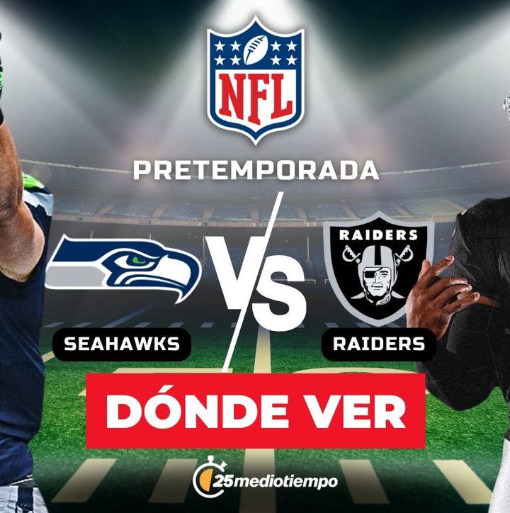 Seahawks vs Raiders | Pretemporada NFL (mediotimepo)