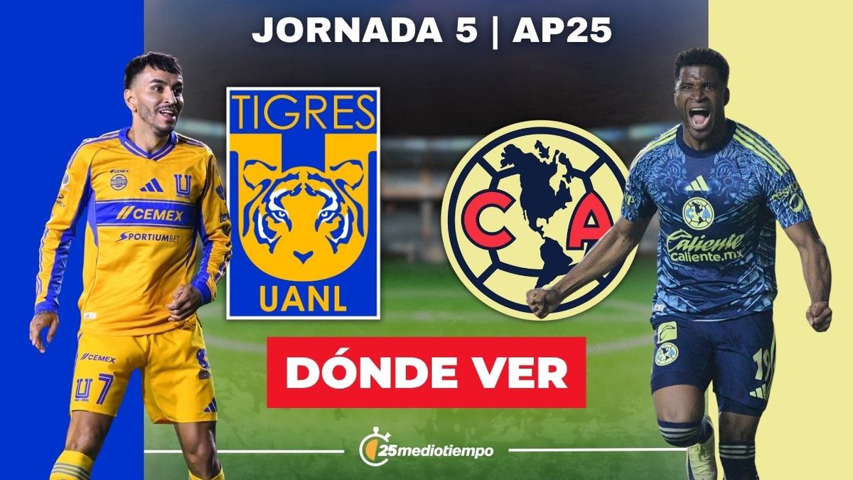 Tigres vs. América: dónde y a qué hora ver EN VIVO J5 Apertura 2025