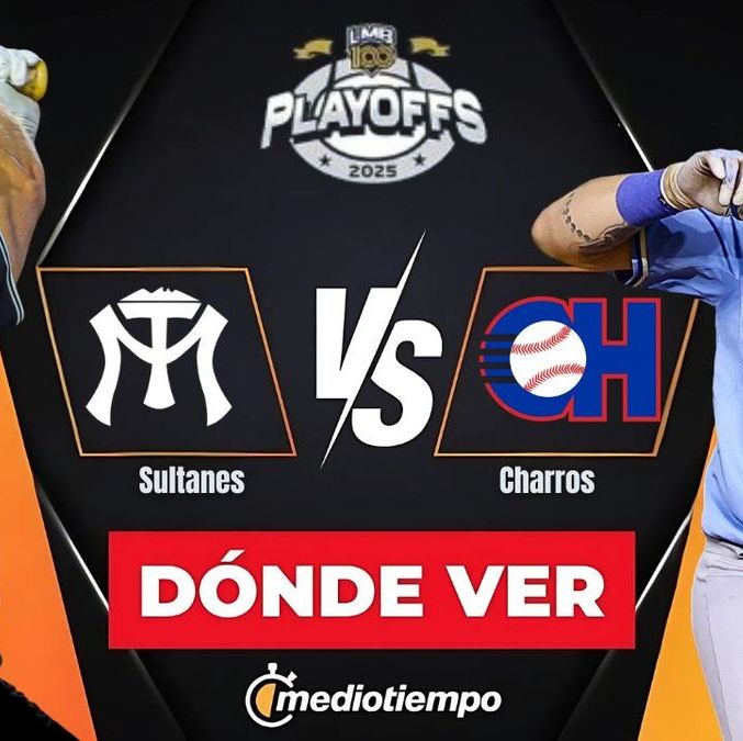 ¿A qué hora es el Juego 7 entre Charros vs Sultanes? (Especial)