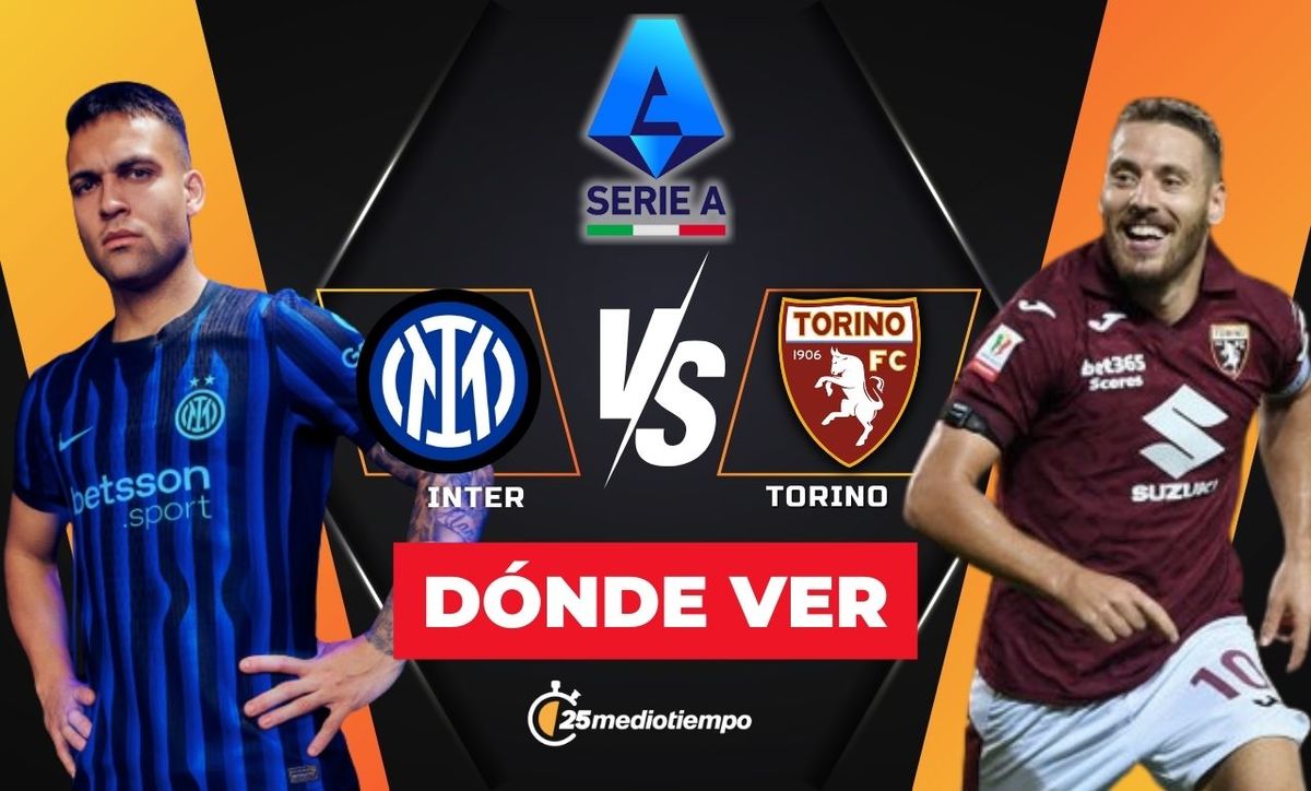 A qué hora y dónde ver Inter de Milán vs Torino EN VIVO: Serie A 2025
