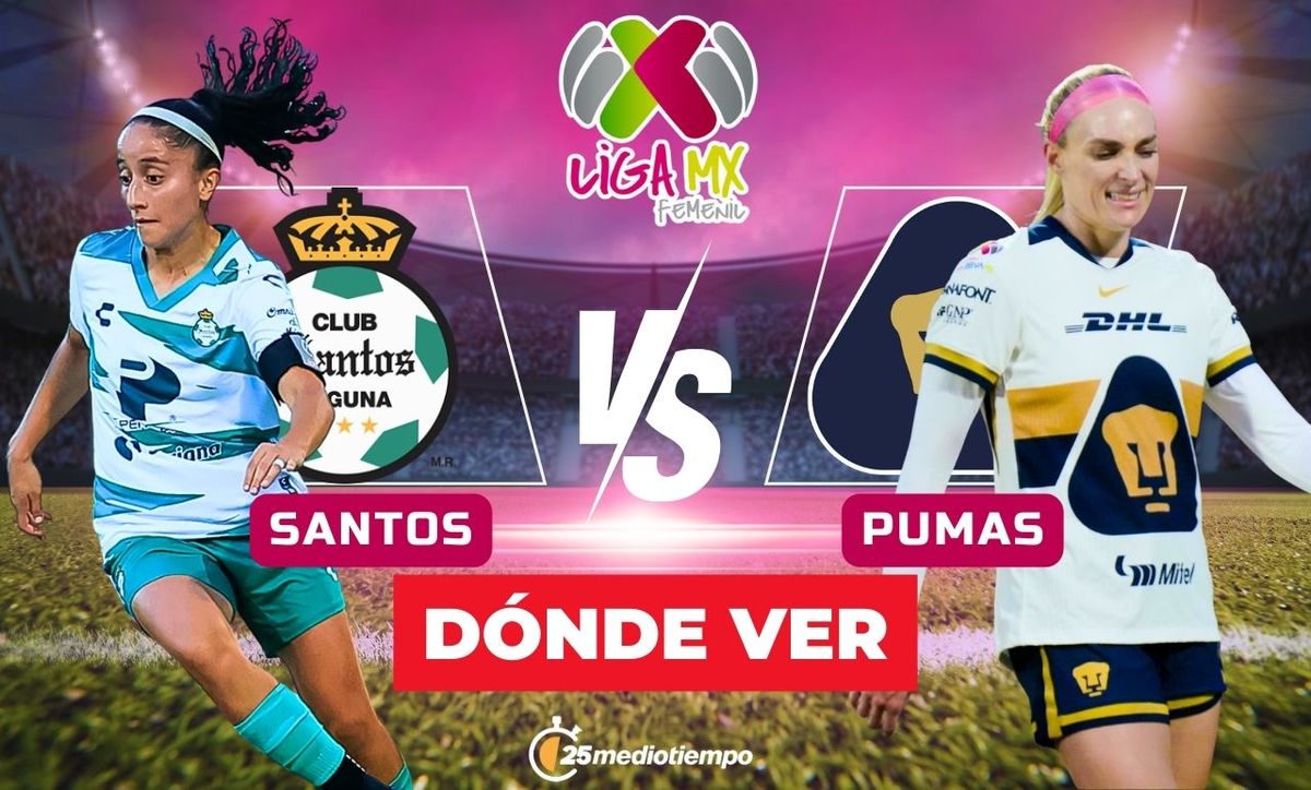 Dónde ver Santos vs Pumas EN VIVO: horario y canal Liga MX Femenil