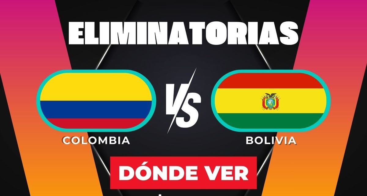 Colombia vs Bolivia: horario y dónde ver partido EN VIVO Eliminatorias CONMEBOL rumbo al Mundial 2026. (FOTO): Especial.