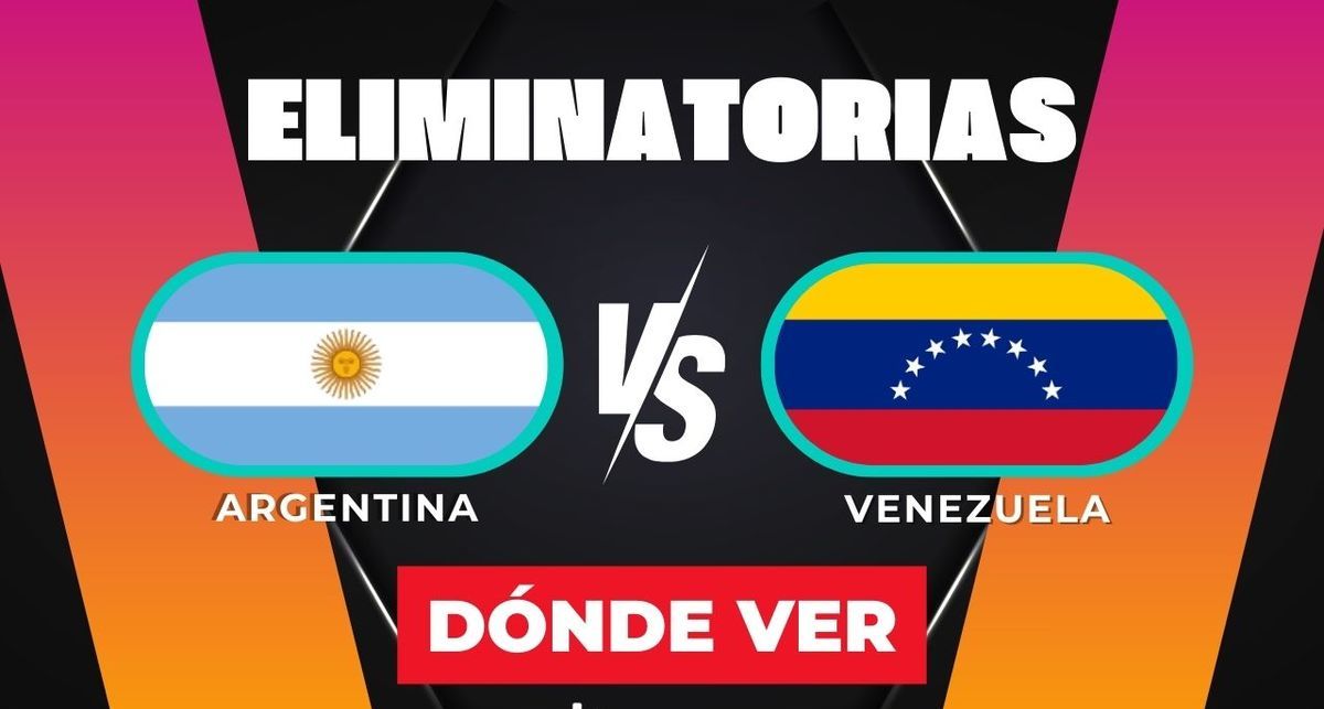 Consulta la previa de Argentina vs. Venezuela para ver EN VIVO Eliminatorias CONMEBOL 2025. Diseño: Abigail Sequera