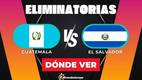 Guatemala y El Salvador buscan un lugar en el Mundial 2026 (Especial)