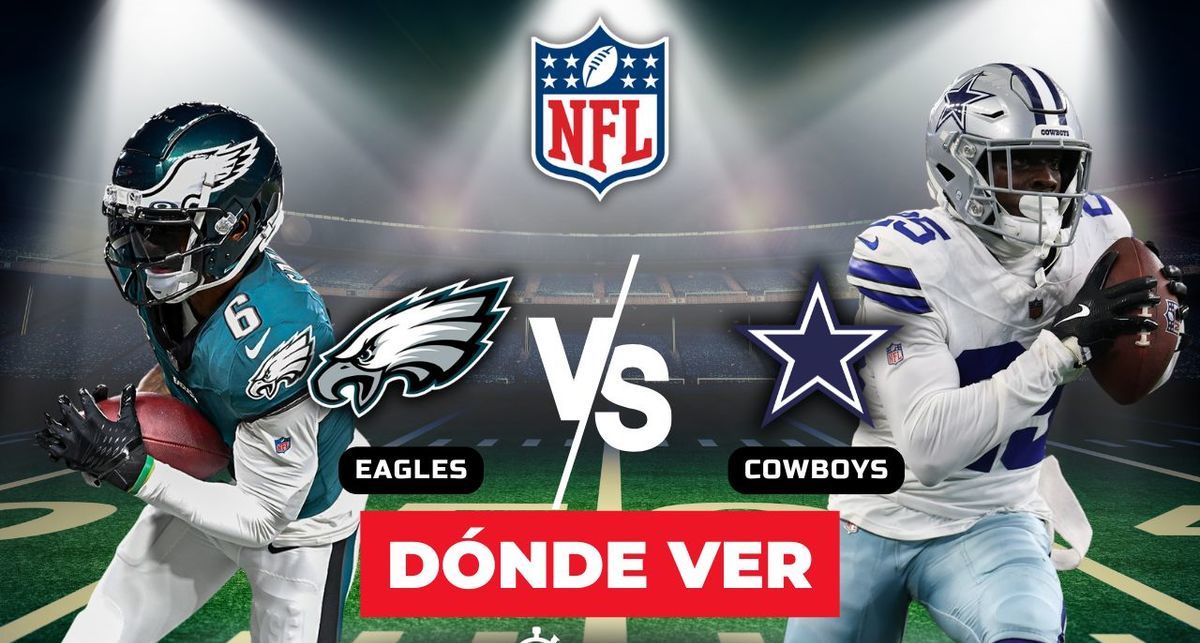 Philadelphia Eagles vs Dallas Cowboys: pronóstico, horario y dónde ver EN VIVO partido NFL 2025 Semana 1. (FOTO): Especial,