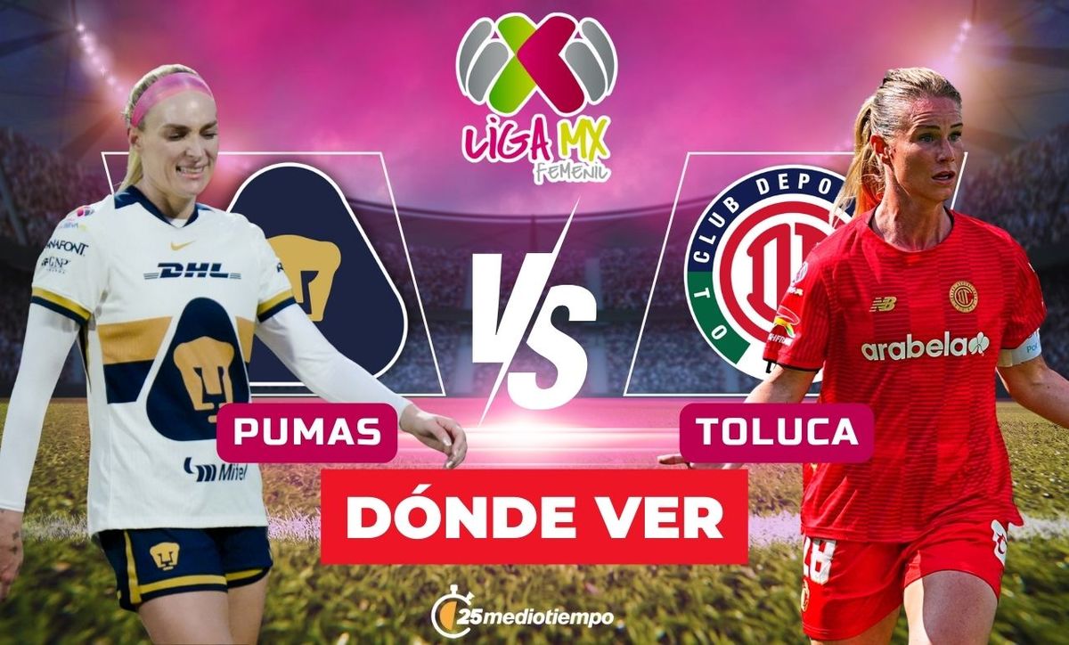 Pumas vs Toluca: horario y CANAL TV partido HOY Liga MX Femenil