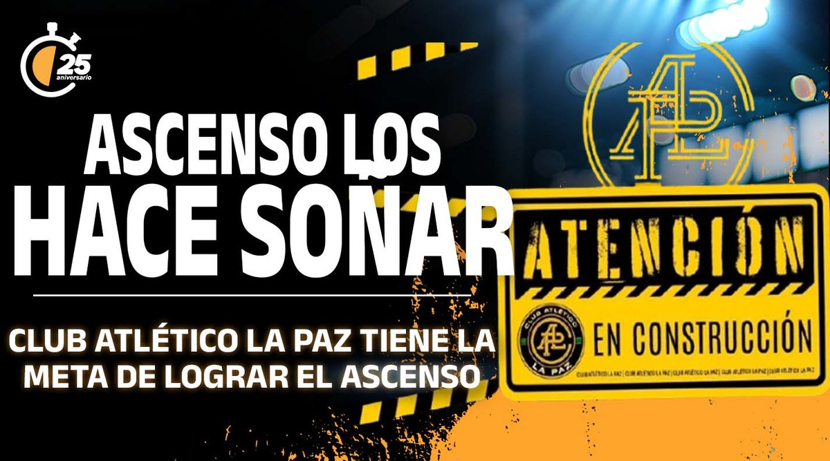 Club Atlético La Paz sueña con la Primera División