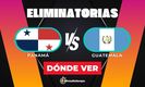 Panamá vs Nicaragua: pronóstico, horario y canal de transmisión EN VIVO Eliminatorias Mundial 2026. (FOTO): Especial.
