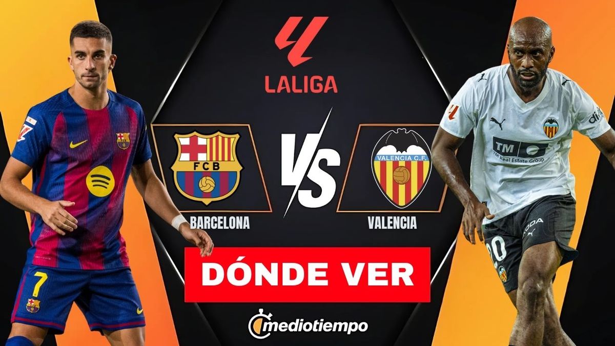 A qué hora y dónde ver Barcelona vs Valencia EN VIVO: LaLiga 2025