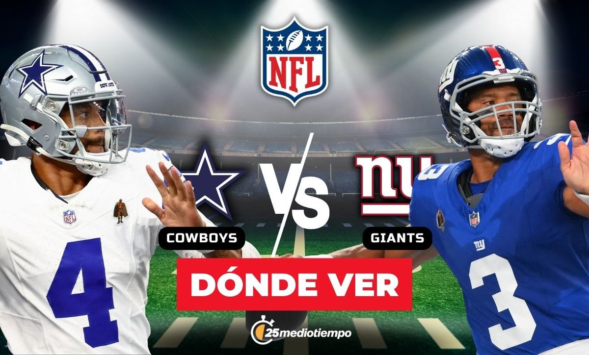 Dónde ver Cowboys vs Giants EN VIVO: horario y canal NFL 2025 Semana 2