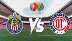 Chivas recibe a Toluca en el Estadio Akron en la Jornada 9