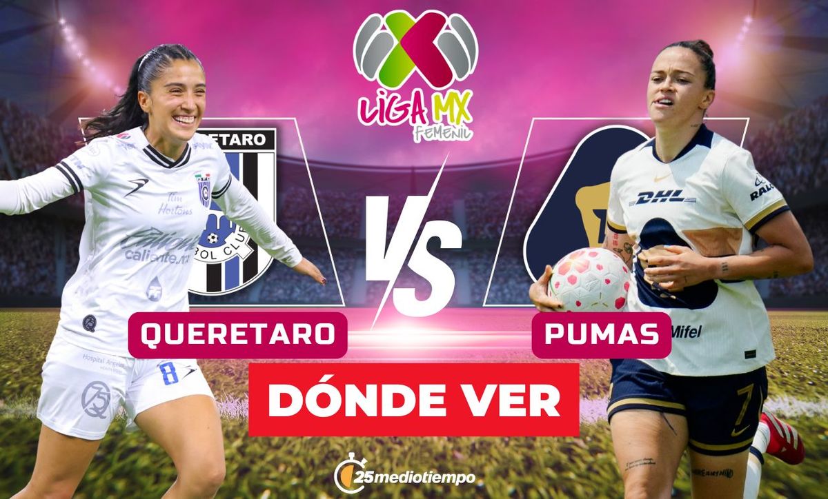 Querétaro vs. Pumas Femenil: dónde y a qué hora ver EN VIVO
