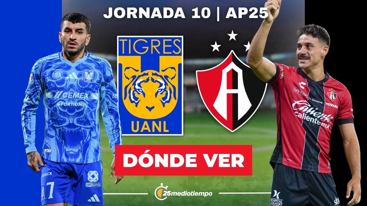A qué hora y dónde ver Tigres vs Atlas EN VIVO: Liga MX Apertura 2025